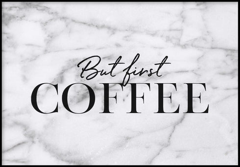 But First Coffee Poster 50x70cm